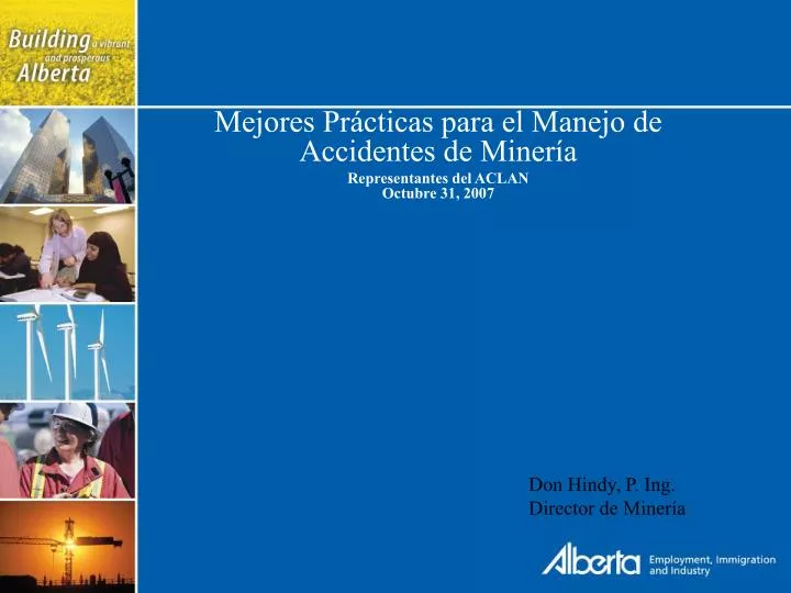 mejores pr cticas para el manejo de accidentes de miner a representantes del aclan octubre 31 2007