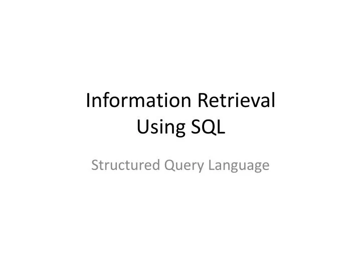 information retrieval using sql