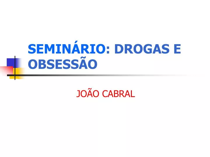 semin rio drogas e obsess o