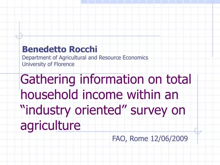 gathering information on total household income within an industry oriented survey on agriculture