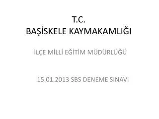 t c ba skele kaymakamli i