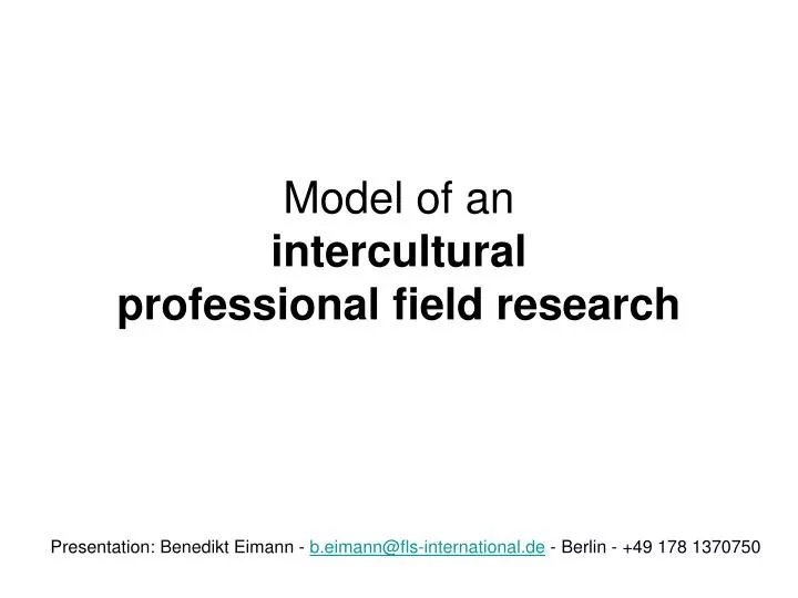 model of an intercultural professional field research