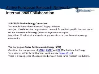 Active European Research Networks and International Collaboration