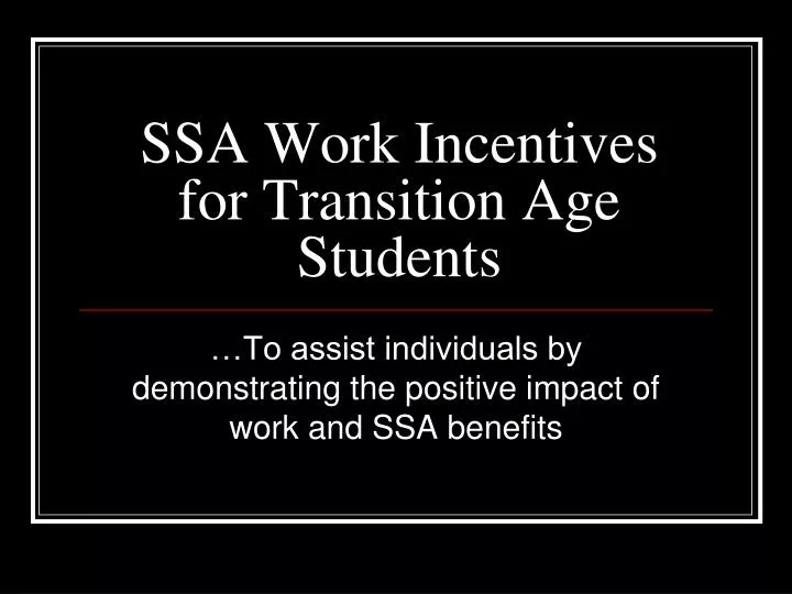 ssa work incentives for transition age students