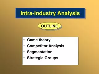 Intra-Industry Analysis