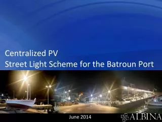 Centralized PV Street Light Scheme for the Batroun Port