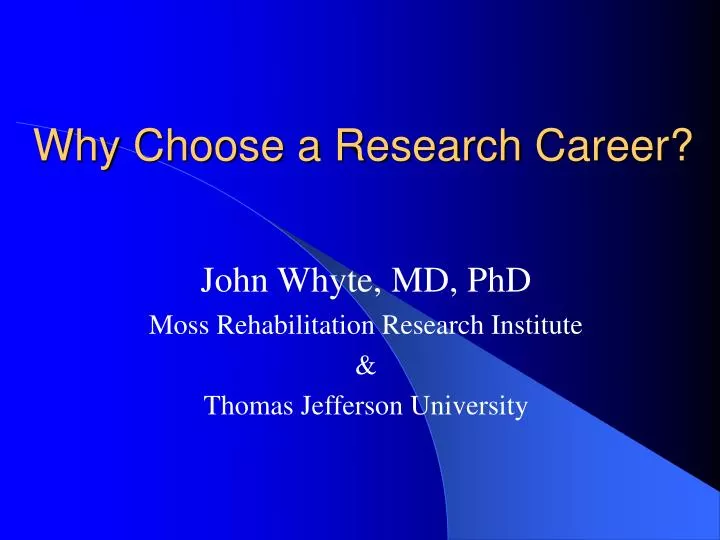 why choose a research career