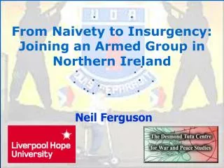From Naivety to Insurgency: Joining an Armed Group in Northern Ireland