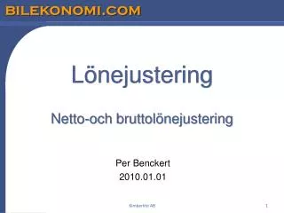 l nejustering netto och bruttol nejustering