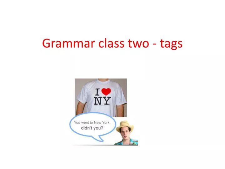 grammar class two tags