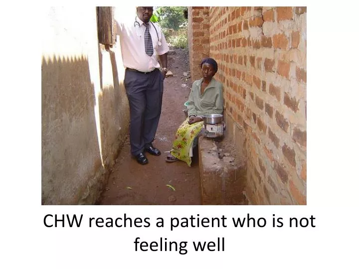 chw reaches a patient who is not feeling well