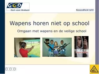 Wapens horen niet op school