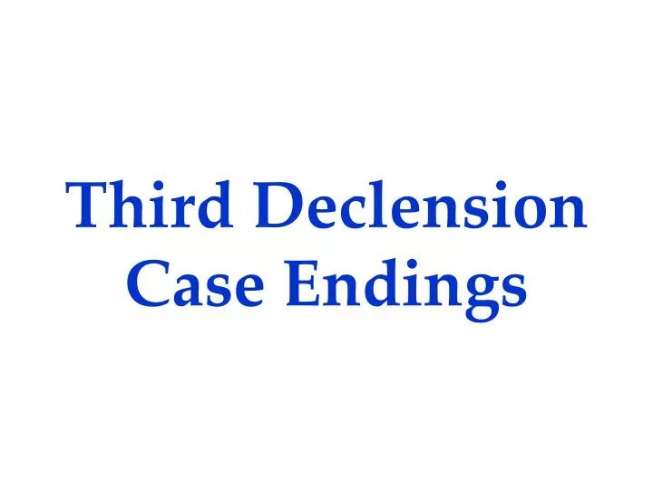 third declension case endings
