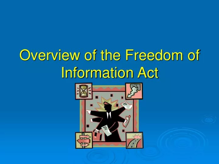 overview of the freedom of information act
