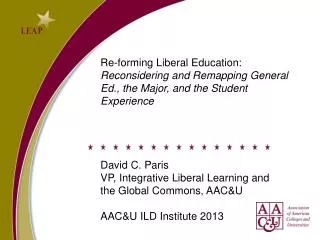 Re-forming Liberal Education: Reconsidering and Remapping General Ed., the Major, and the Student