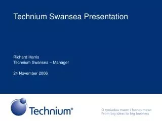 Technium Swansea Presentation
