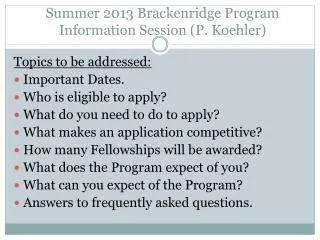 Summer 2013 Brackenridge Program Information Session (P. Koehler)