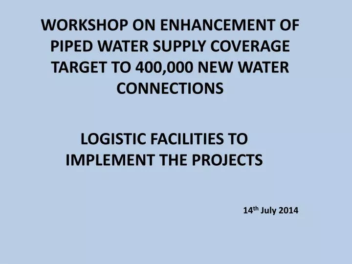 workshop on enhancement of piped water supply coverage target to 400 000 new water connections