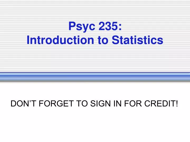 psyc 235 introduction to statistics