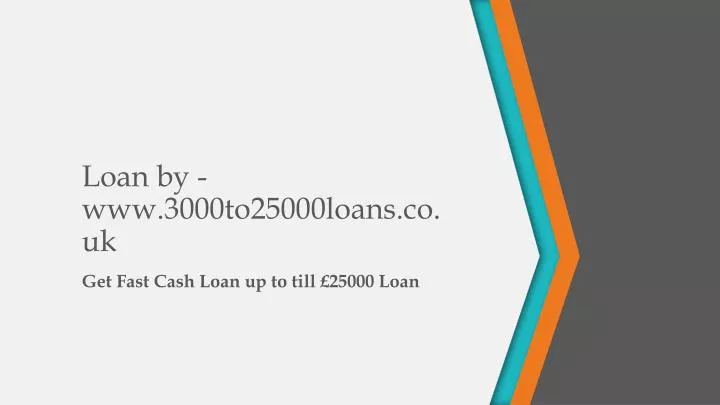 loan by www 3000to25000loans co uk