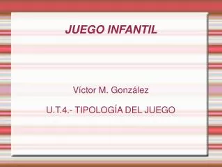 v ctor m gonz lez u t 4 tipolog a del juego
