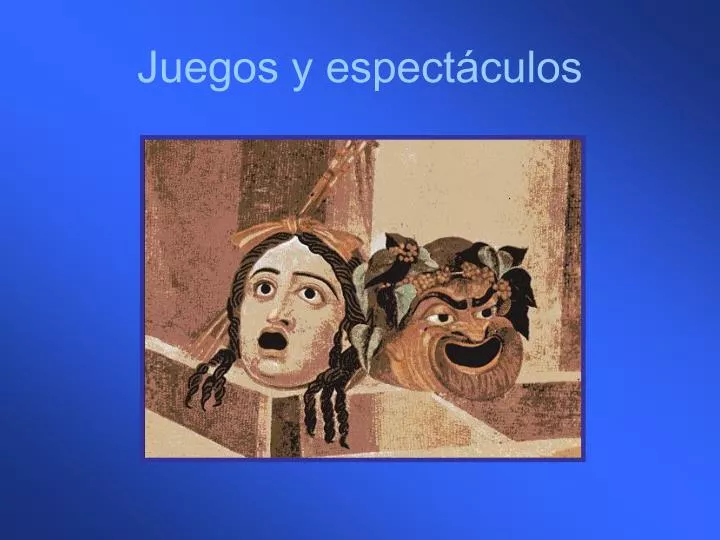 juegos y espect culos