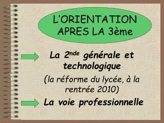 l orientation apres la 3 me