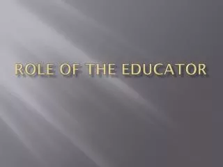 Role of the educator