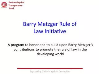 Barry Metzger Rule of Law Initiative