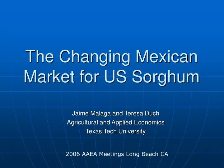 the changing mexican market for us sorghum