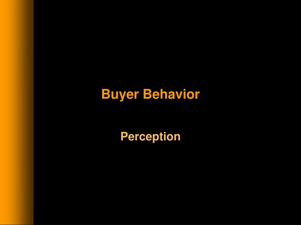 PPT - Buyer Behavior PowerPoint Presentation, free download - ID:2966629