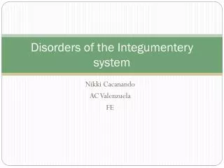 Disorders of the Integumentery system