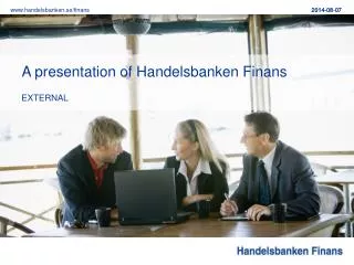 A presentation of Handelsbanken Finans