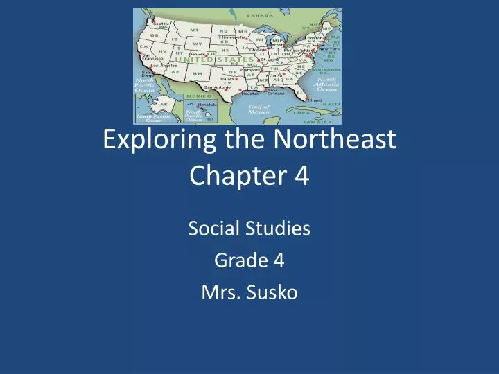 exploring the northeast chapter 4