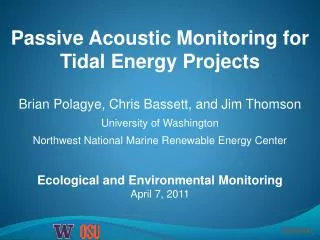 Passive Acoustic Monitoring for Tidal Energy Projects