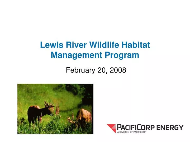 lewis river wildlife habitat management program