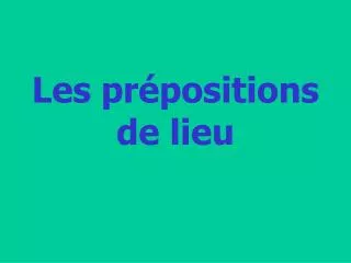les pr positions de lieu