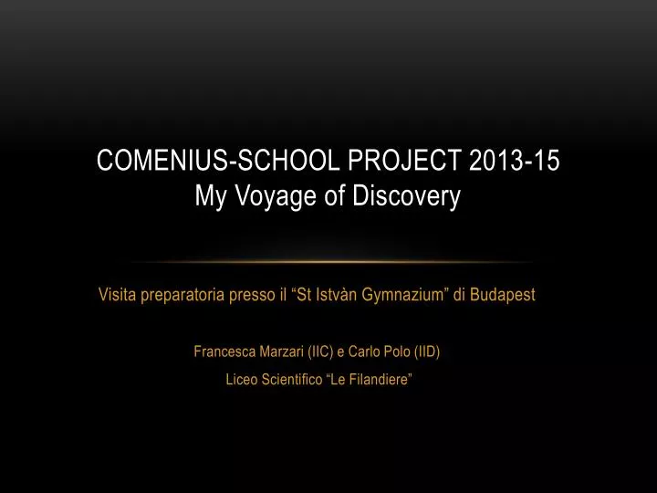 comenius school project 2013 15 my voyage of discovery