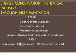 Energy Conservation in Chemical Industry through Instrumentation