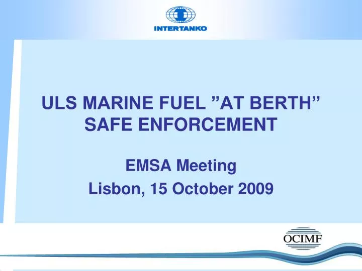 uls marine fuel at berth safe enforcement
