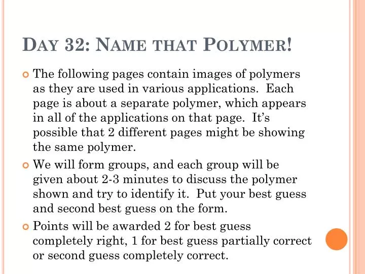 day 32 name that polymer