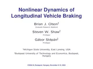 Nonlinear Dynamics of Longitudinal Vehicle Braking