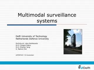 Multimodal surveillance systems