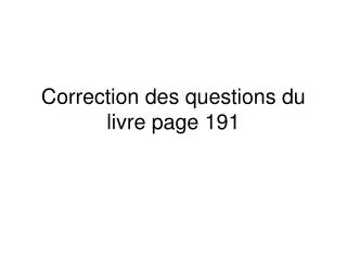 Correction des questions du livre page 191