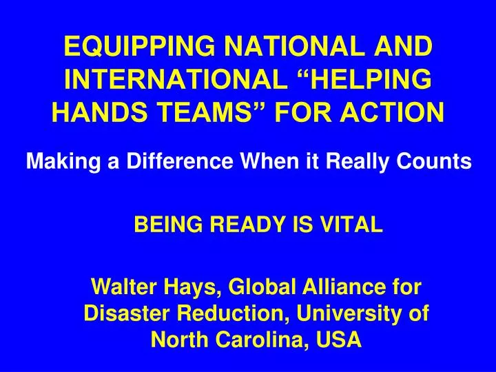 equipping national and international helping hands teams for action