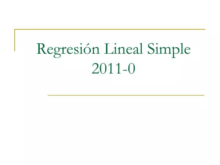 regresi n lineal simple 2011 0