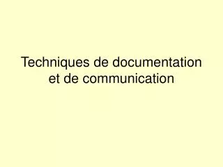 techniques de documentation et de communication