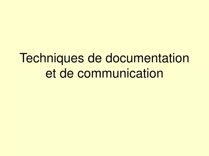 techniques de documentation et de communication