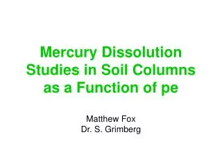 Mercury Dissolution Studies in Soil Columns as a Function of pe