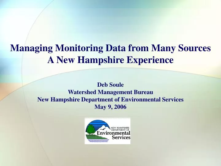 managing monitoring data from many sources a new hampshire experience